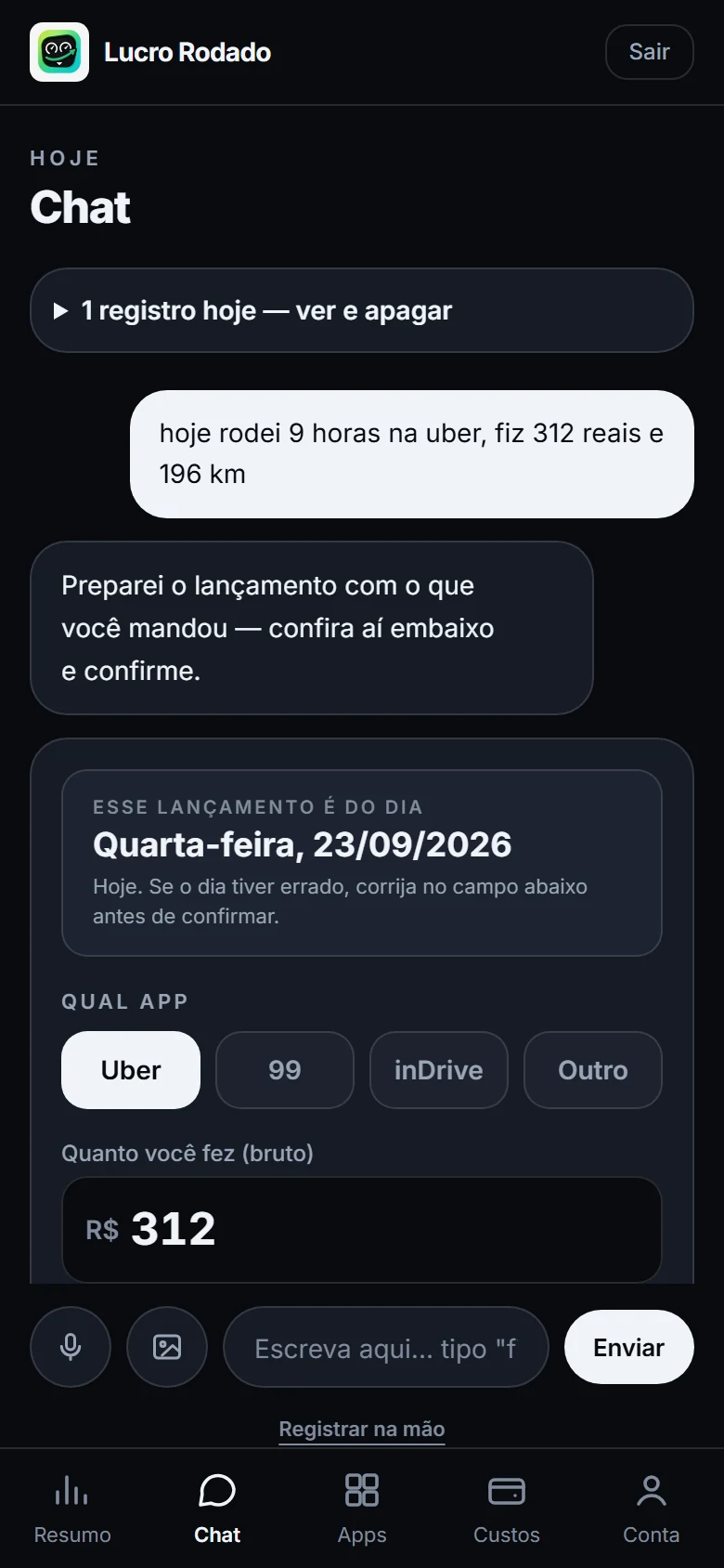 Chat do app: o motorista escreve quanto fez, em quantas horas e quantos km, e o app prepara o lançamento pra conferir